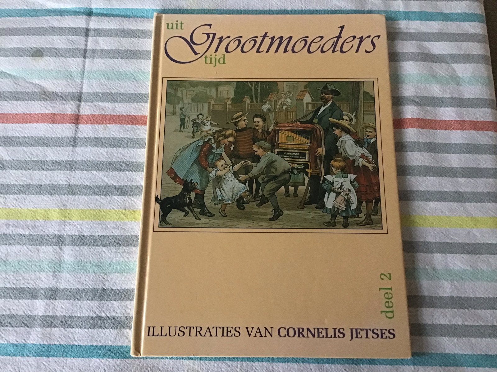 Uit Grootmoeders Tijd deel 2 - Cornelis Jetses, Jongen of Meisje, Ophalen of Verzenden, Zo goed als nieuw, Voorleesboek