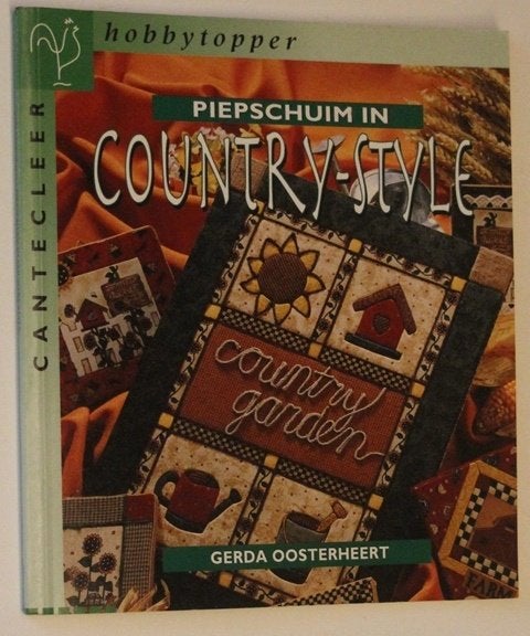 Piepschuim in Country-Style - Gerda Oosterheert - cht 949, Ophalen of Verzenden, Zo goed als nieuw, Overige onderwerpen, Geschikt voor kinderen