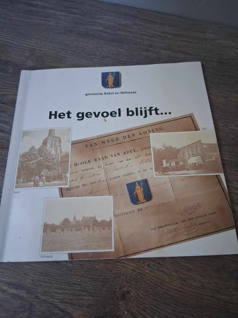 Het gevoel  blijft ...gemeente Bakel en Milheeze, Ophalen, Zo goed als nieuw