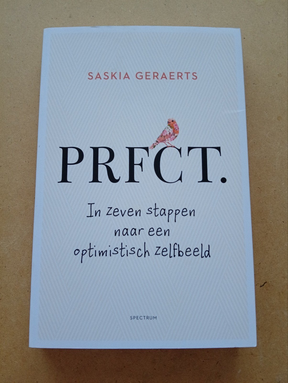PRFCCT. In zeven stappen naar een optimistisch zelfbeeld, Boeken, Ophalen of Verzenden, Zo goed als nieuw, Saskia Geraerts