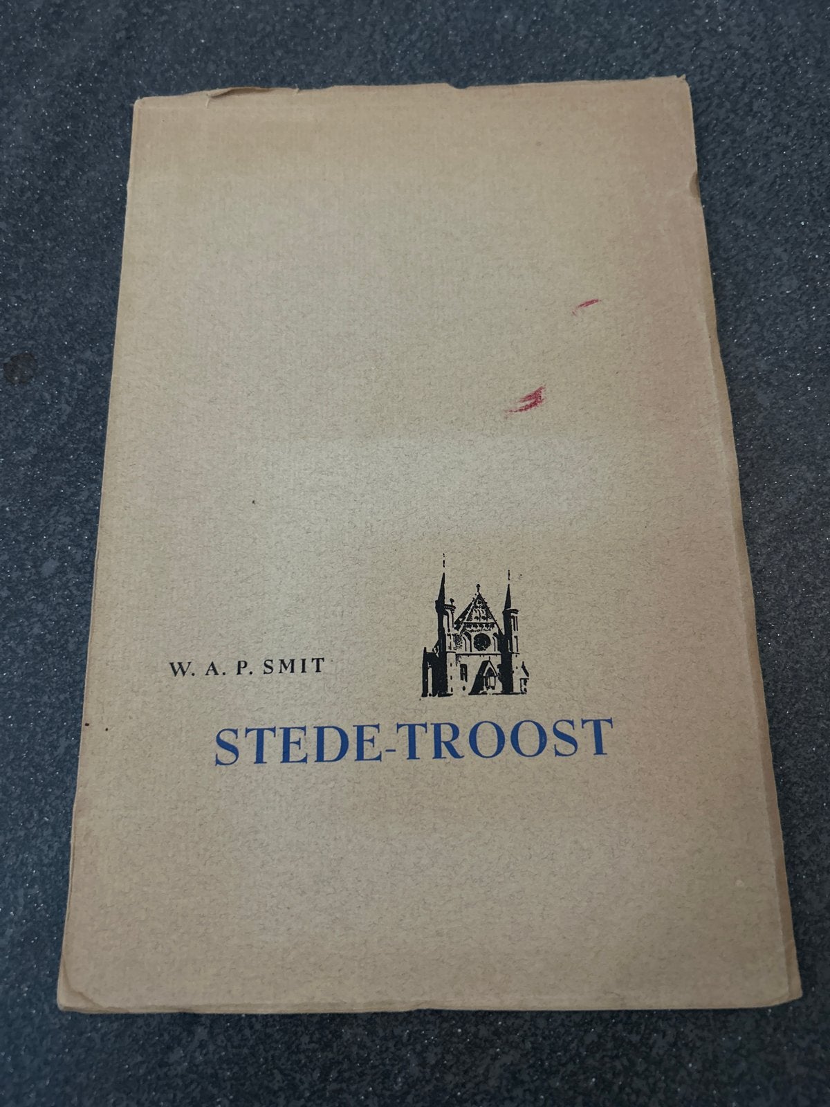 Stede-Troost - W.A.P. Smit (1945), Ophalen of Verzenden, Gelezen, Nederland