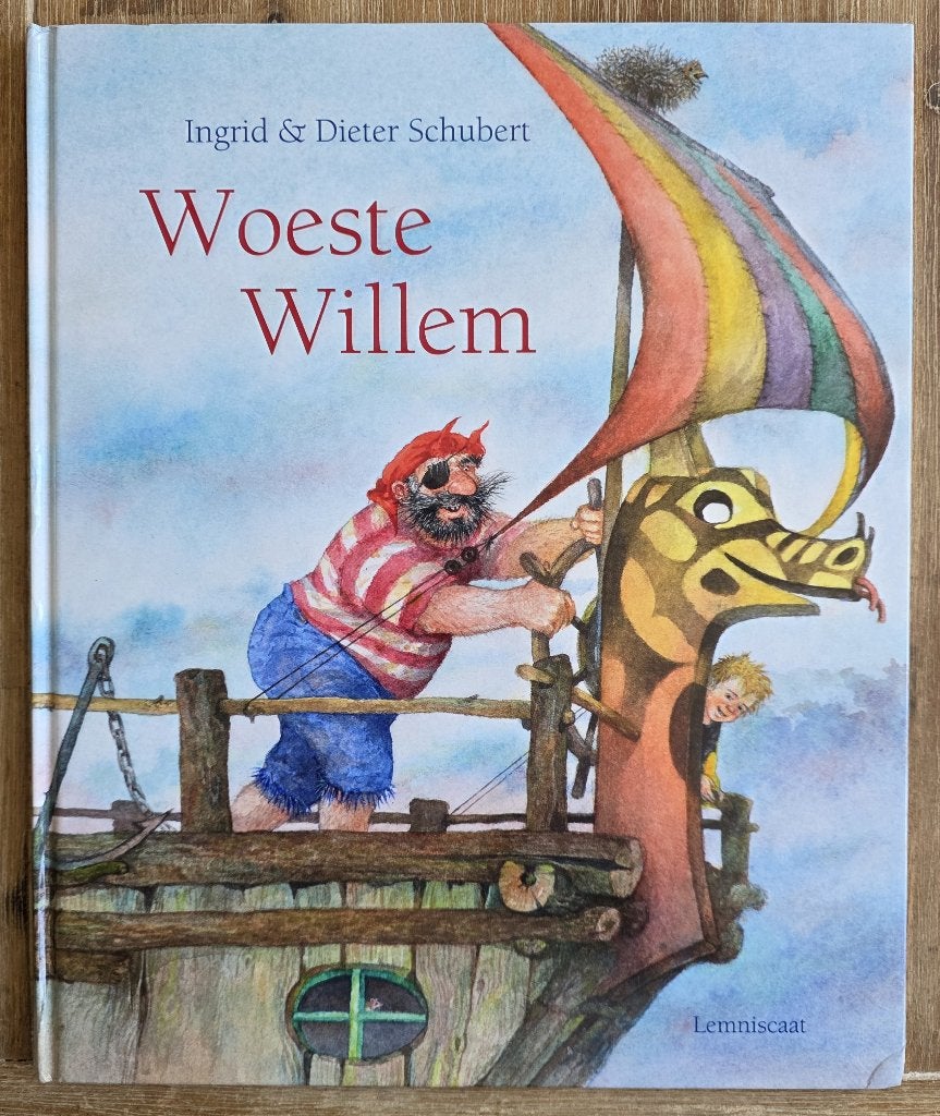 Woeste Willem - Ingrid en Dieter Schubert, Ingrid & Dieter Schubert, Fictie algemeen, Jongen of Meisje, Ophalen of Verzenden