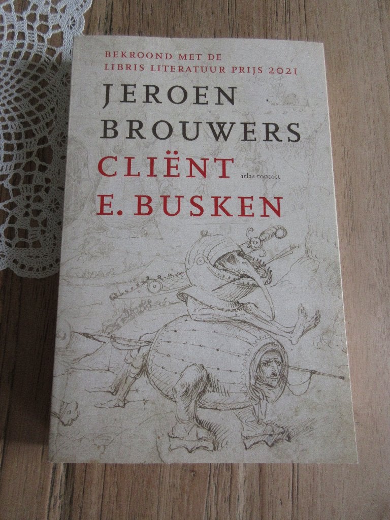 Client E. Busken, Jeroen Brouwers, Ophalen of Verzenden, Zo goed als nieuw, Jeroen Brouwers