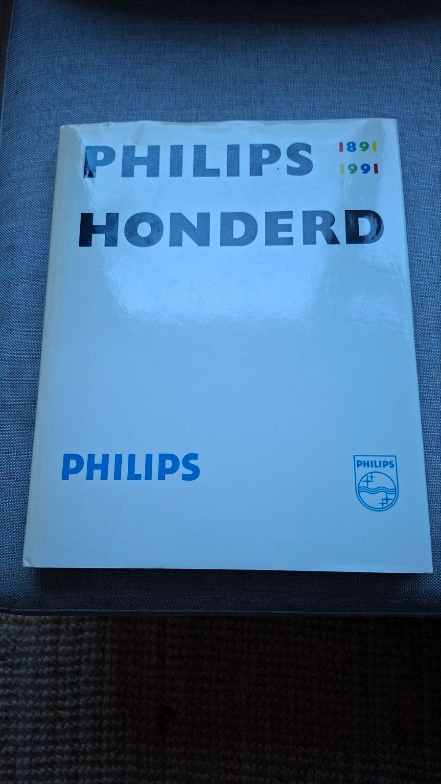 Philips Honderd 1891 - 1991, Boeken, Ophalen of Verzenden, Zo goed als nieuw, Vakgebied of Industrie