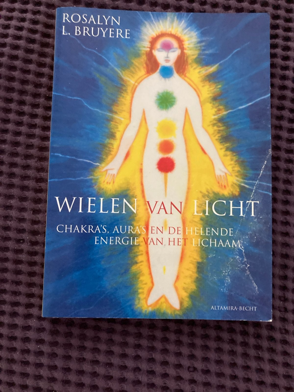 Wielen van Licht: Chakra's, Aura's en Helende Energie, Boeken, Ophalen of Verzenden, Zo goed als nieuw, Spiritualiteit algemeen