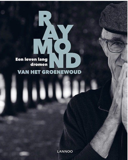Een leven lang dromen, Raymond van het Groenewoud, Ophalen of Verzenden, Zo goed als nieuw, Artiest