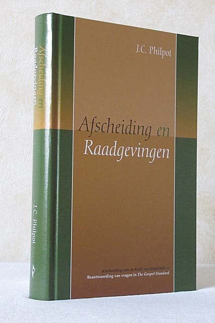 Afscheiding en Raadgevingen – antwoorden van JC Philpot, Ophalen of Verzenden