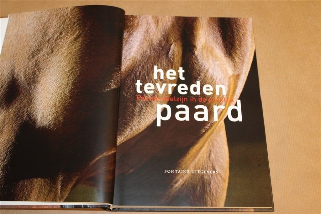 Het Tevreden Paard — Paardenwelzijn in de Praktijk, Boeken, Dieren en Huisdieren, Ophalen of Verzenden, Gelezen, Paarden of Pony's