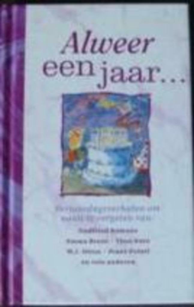 Alweer een jaar..verjaardagsverhalen om nooit te vergeten, Boeken, Ophalen of Verzenden, Zo goed als nieuw