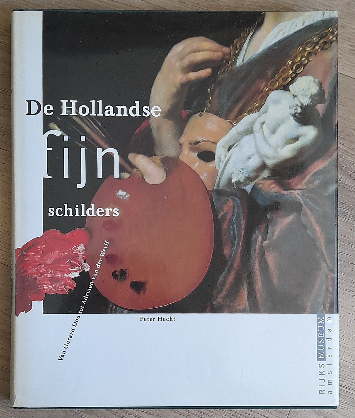 De Hollandse fijnschilders - Peter Hecht, Gelezen, Peter Hecht, Ophalen of Verzenden, Schilder- en Tekenkunst