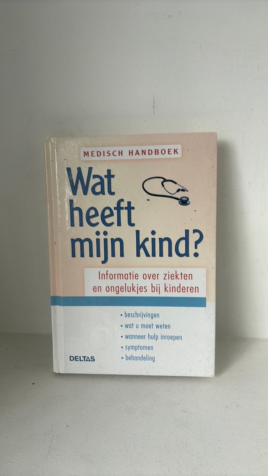 Medisch handboek : wat heeft mijn kind?, Ophalen of Verzenden, Zo goed als nieuw