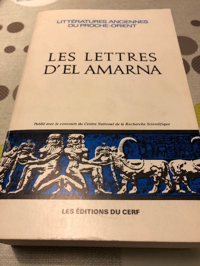 Les lettres d'el amarna - Littératures anciennes, Gelezen, Ophalen of Verzenden, Afrika, 14e eeuw of eerder