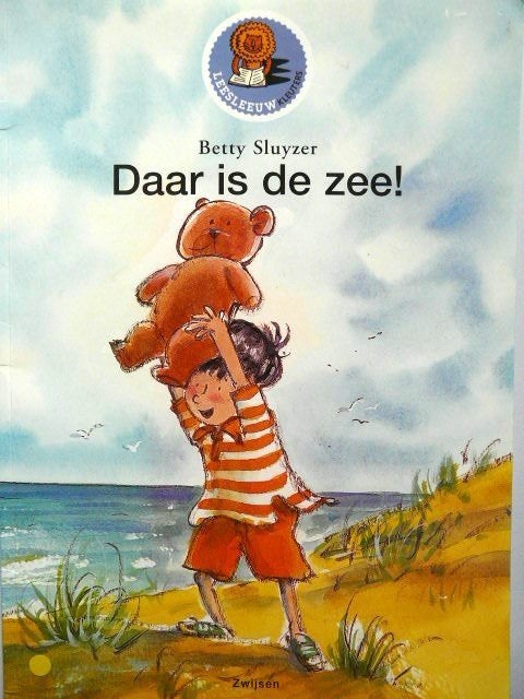Betty Sluyzer, Daar is de zee ! (Leesleeuw kleuters)., Boeken, 5 of 6 jaar, Fictie algemeen, Jongen of Meisje, Ophalen of Verzenden