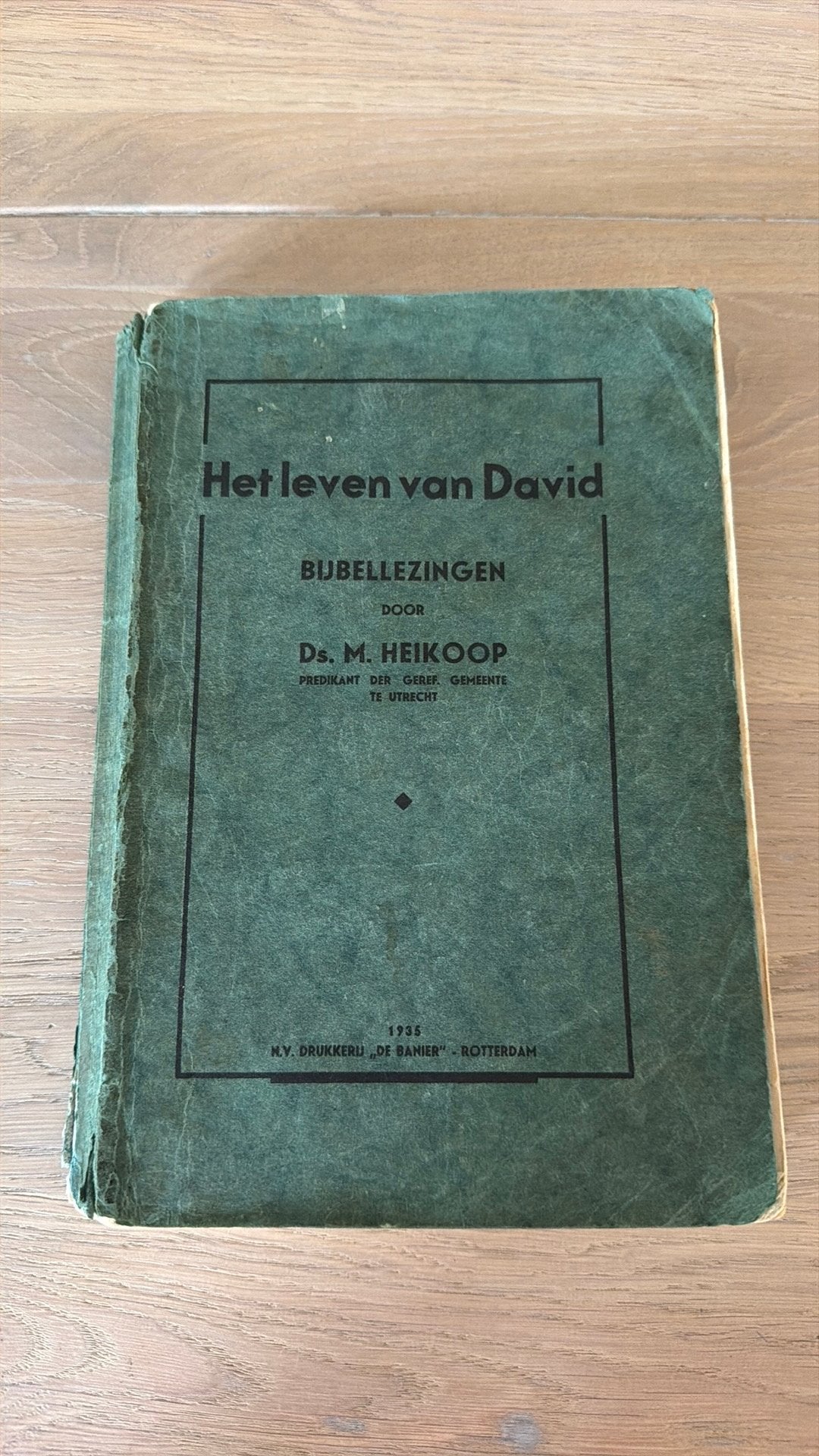 Ds M. Heikoop 1935 - Het leven van David - 15 bijbellezingen, Boeken, Ophalen of Verzenden, Gelezen, Christendom | Protestants