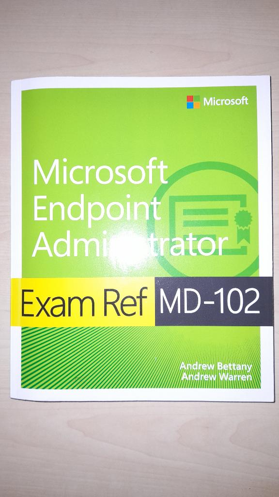 Exam Ref MD-102, Gelezen, Besturingssystemen, Ophalen of Verzenden, Andrew Warren en Andrew Bettany