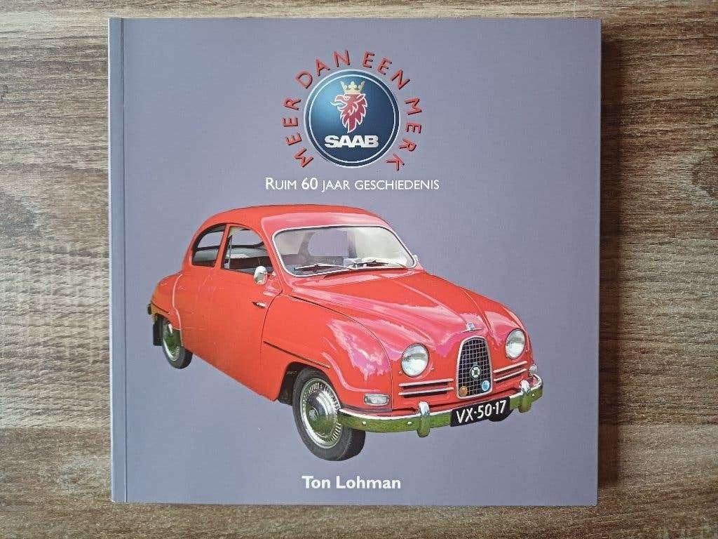 Saab boek: 'Meer dan een merk' door Ton Lohman, Boeken, Auto's | Folders en Tijdschriften, Ophalen of Verzenden, Zo goed als nieuw