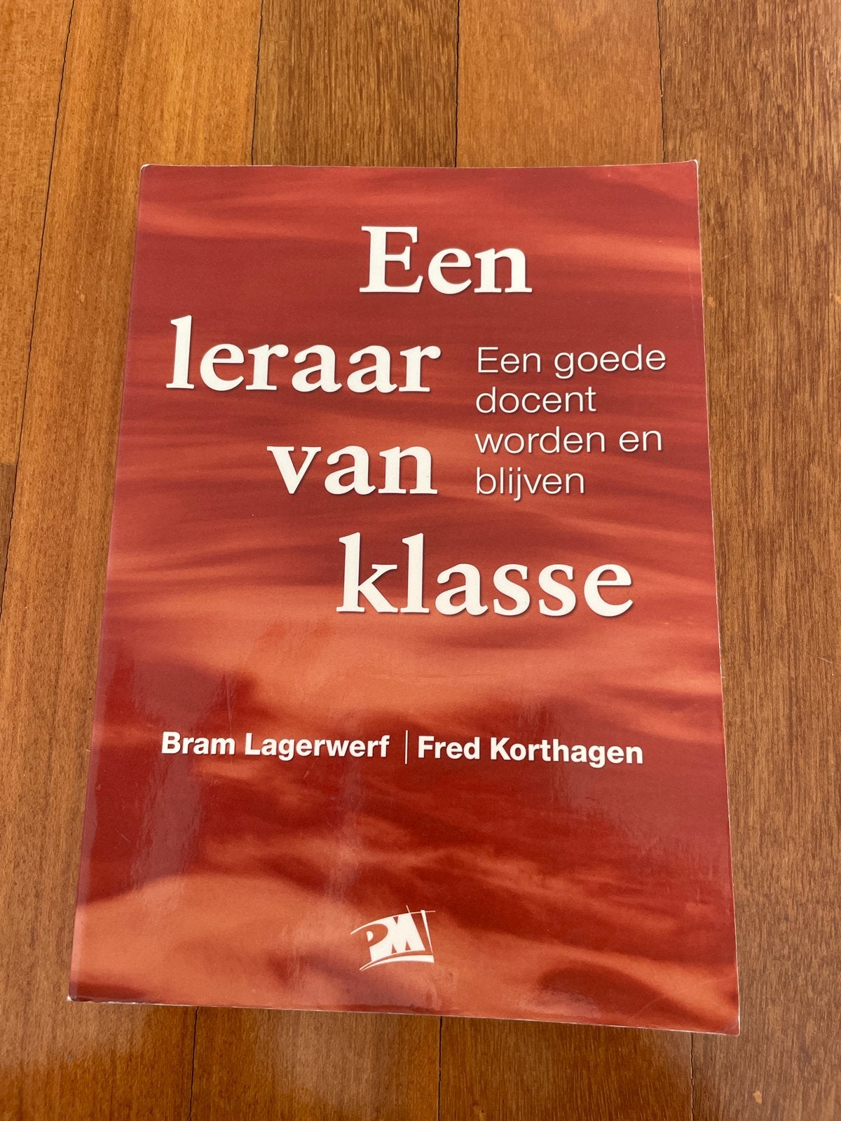 Een leraar van klasse: docent worden en blijven, Ophalen of Verzenden, Gamma, Gelezen, HBO
