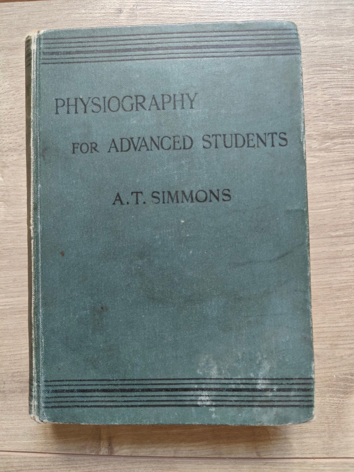 Fysiografie voor gevorderde studenten - A.T. Simmons (1897), Ophalen of Verzenden, Gelezen, A.T. Simmons