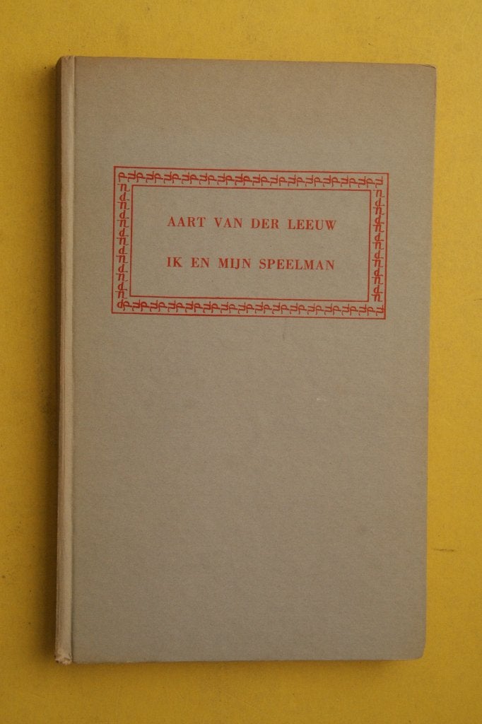 Aart van der Leeuw - Ik en mijn speelman (1927), Aart van der Leeuw, Ophalen of Verzenden, Zo goed als nieuw, Nederland