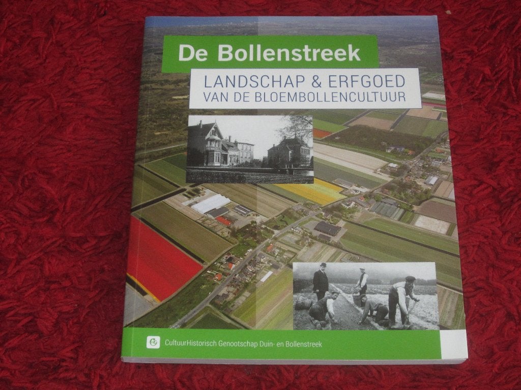 De Bollenstreek - Landschap & Erfgoed Bloembollencultuur., Boeken, Ophalen of Verzenden, Zo goed als nieuw