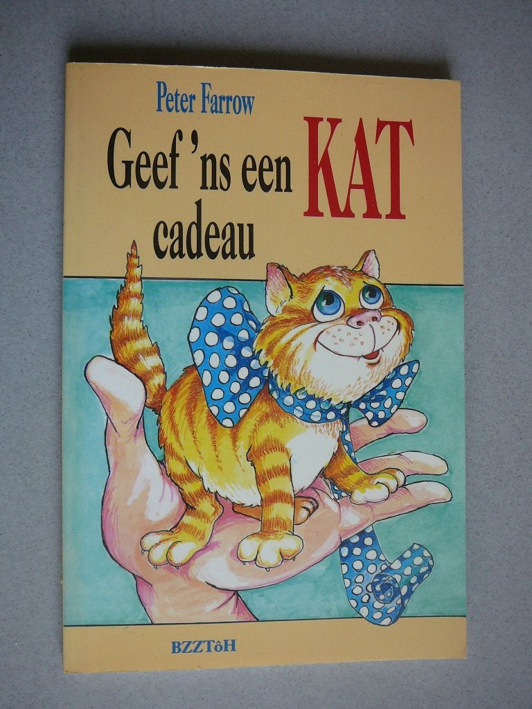 Peter Farrow, geef 'ns een kat cadeau, Boeken, Ophalen of Verzenden, Zo goed als nieuw