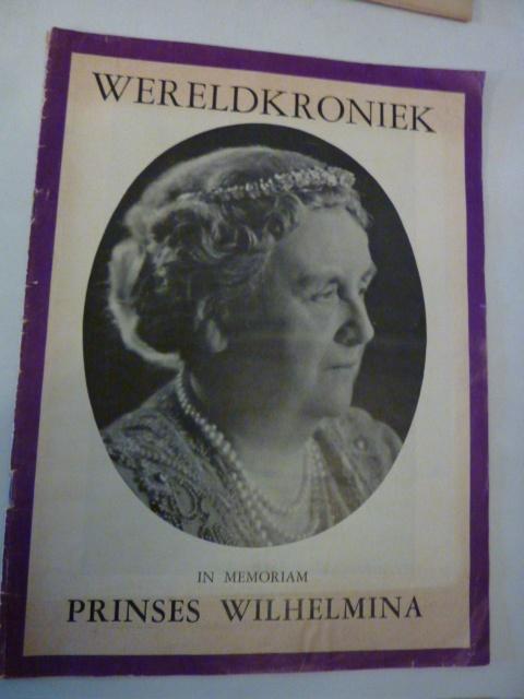 Wereldkroniek - In memoriam Prinses Wilhelmina, Boeken, Verzenden, Gelezen