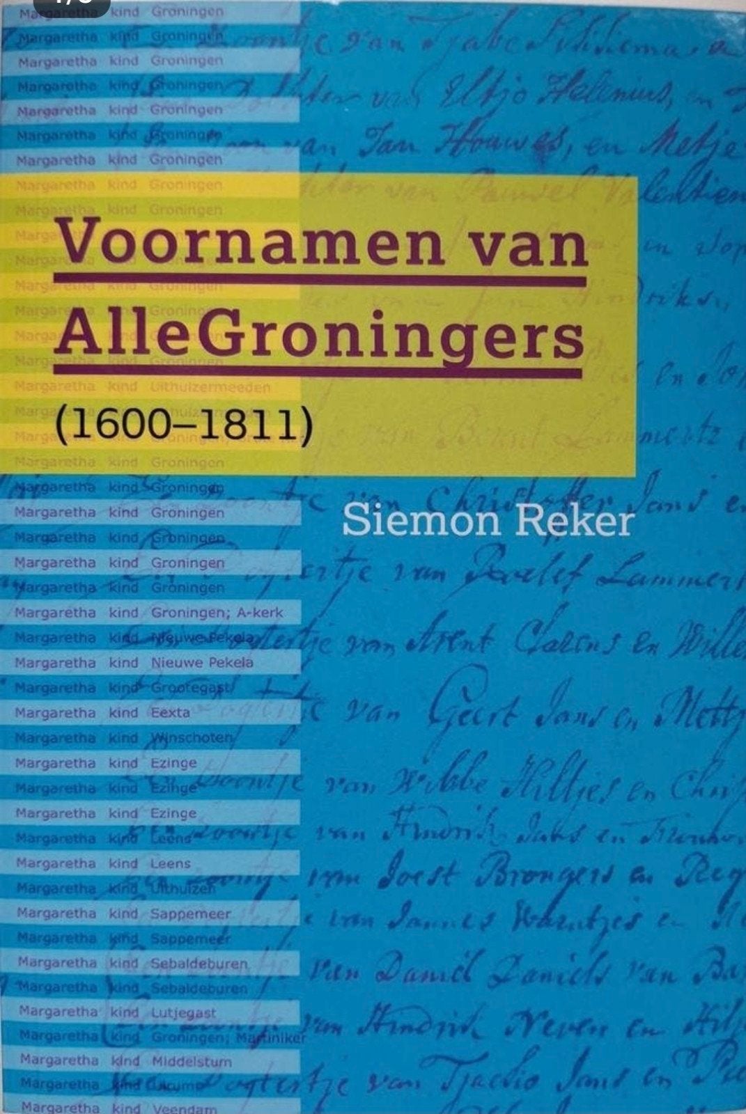 Siemon Reker - Voornamen van alle Groningers (1600-1811), Ophalen of Verzenden, Zo goed als nieuw, Siemon Reker