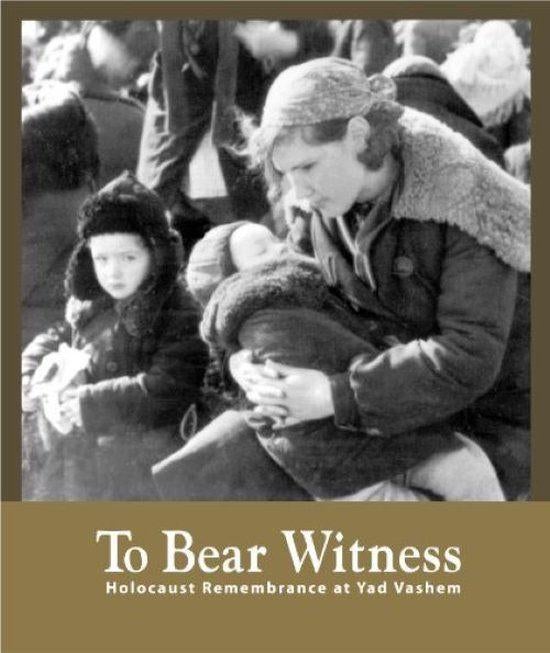 To Bear Witness - Holocaust Remembrance At Yad Vashem, Tweede Wereldoorlog, Ophalen of Verzenden, Zo goed als nieuw, Overige onderwerpen