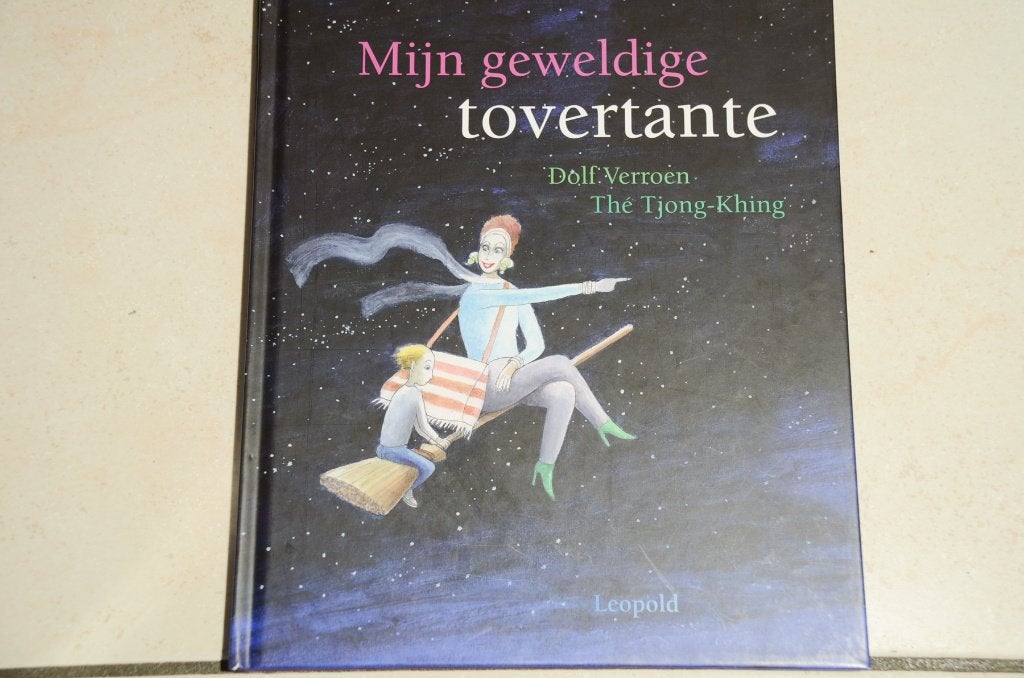 Mijn geweldige tovertante / Dolf Verroen Thé Tjong-Khing, Fictie algemeen, Jongen of Meisje, Ophalen of Verzenden, Zo goed als nieuw