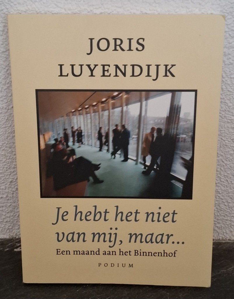 Je hebt het niet van mij, maar 9789057594250, Ophalen of Verzenden, Zo goed als nieuw, Nederland
