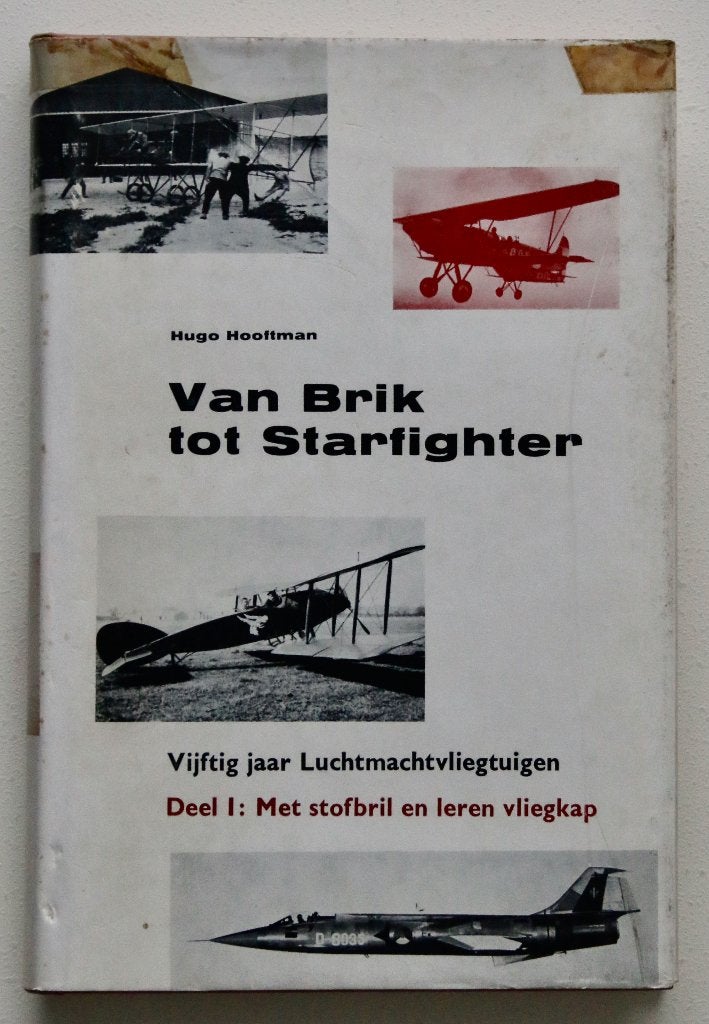 Hugo Hooftman - Van Brik tot Starfighter, Boeken, Ophalen of Verzenden, Gelezen, Vliegtuig