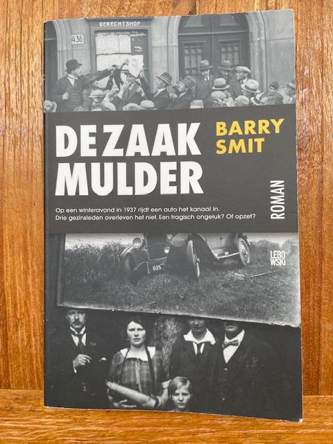 De zaak Mulder.        Barry Smit, Ophalen, Zo goed als nieuw