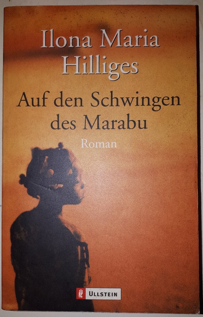 Auf den Schwingen des Marabu - Ilona Maria Hilliges, Ophalen of Verzenden, Gelezen