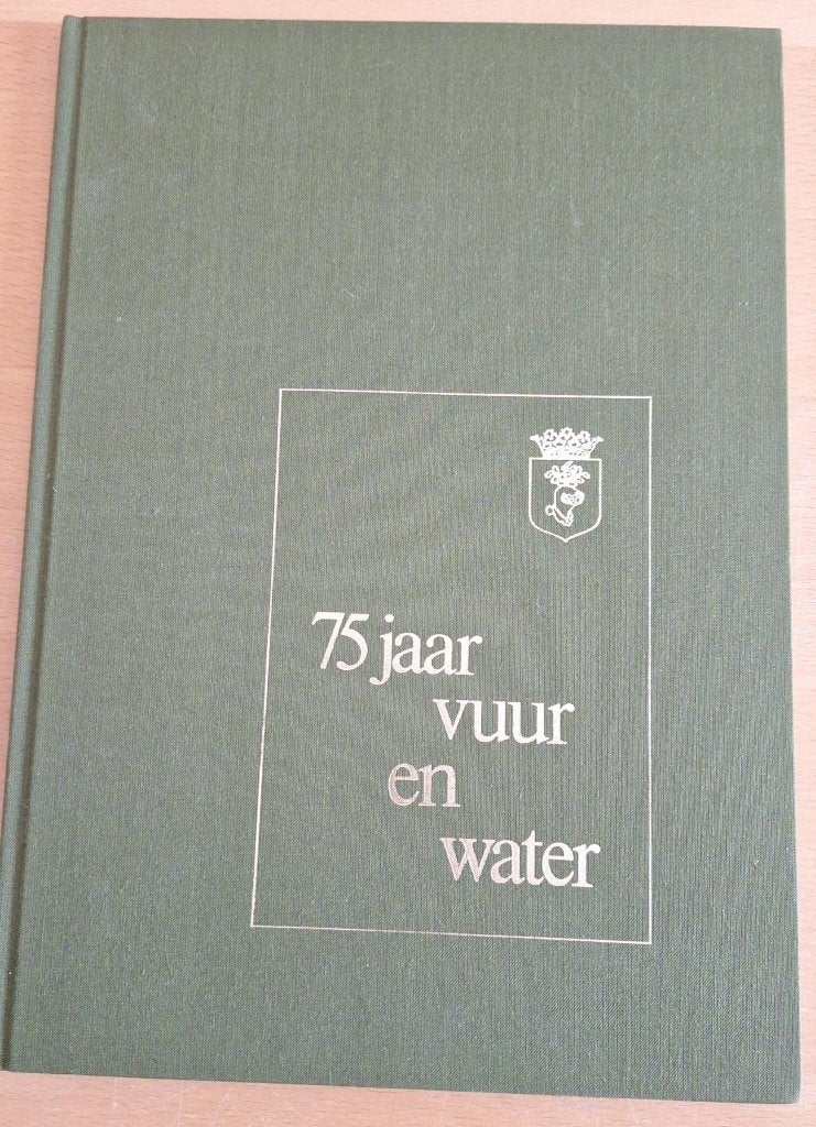 Helmond: Brandweer Helmond, 75 jaar vuur en water., Ophalen of Verzenden, Gelezen, Jan Zeeuwen