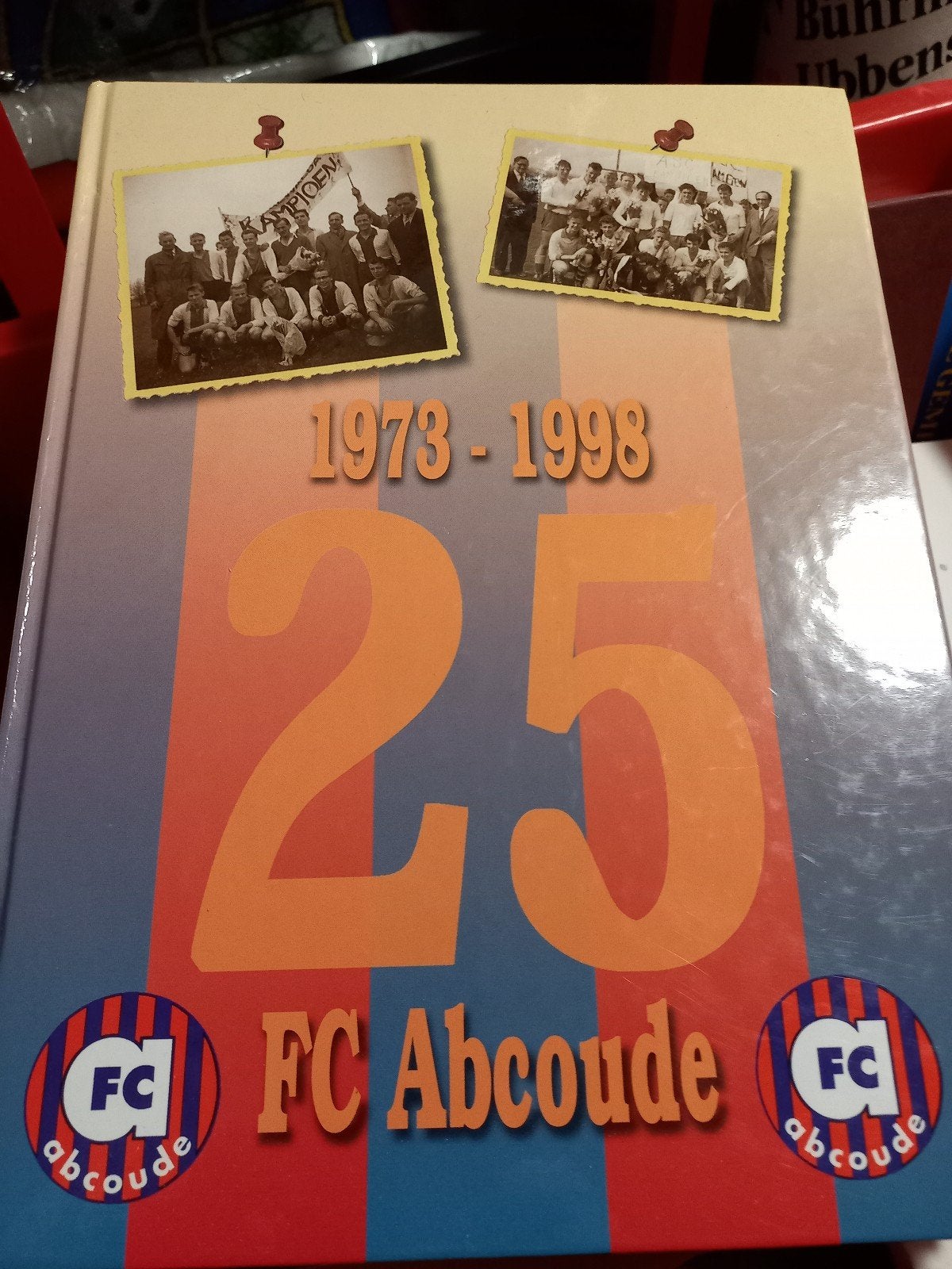 25 jaar FC Abcoude Voetbal Club Jubileumboek 1973-1998, Ophalen of Verzenden