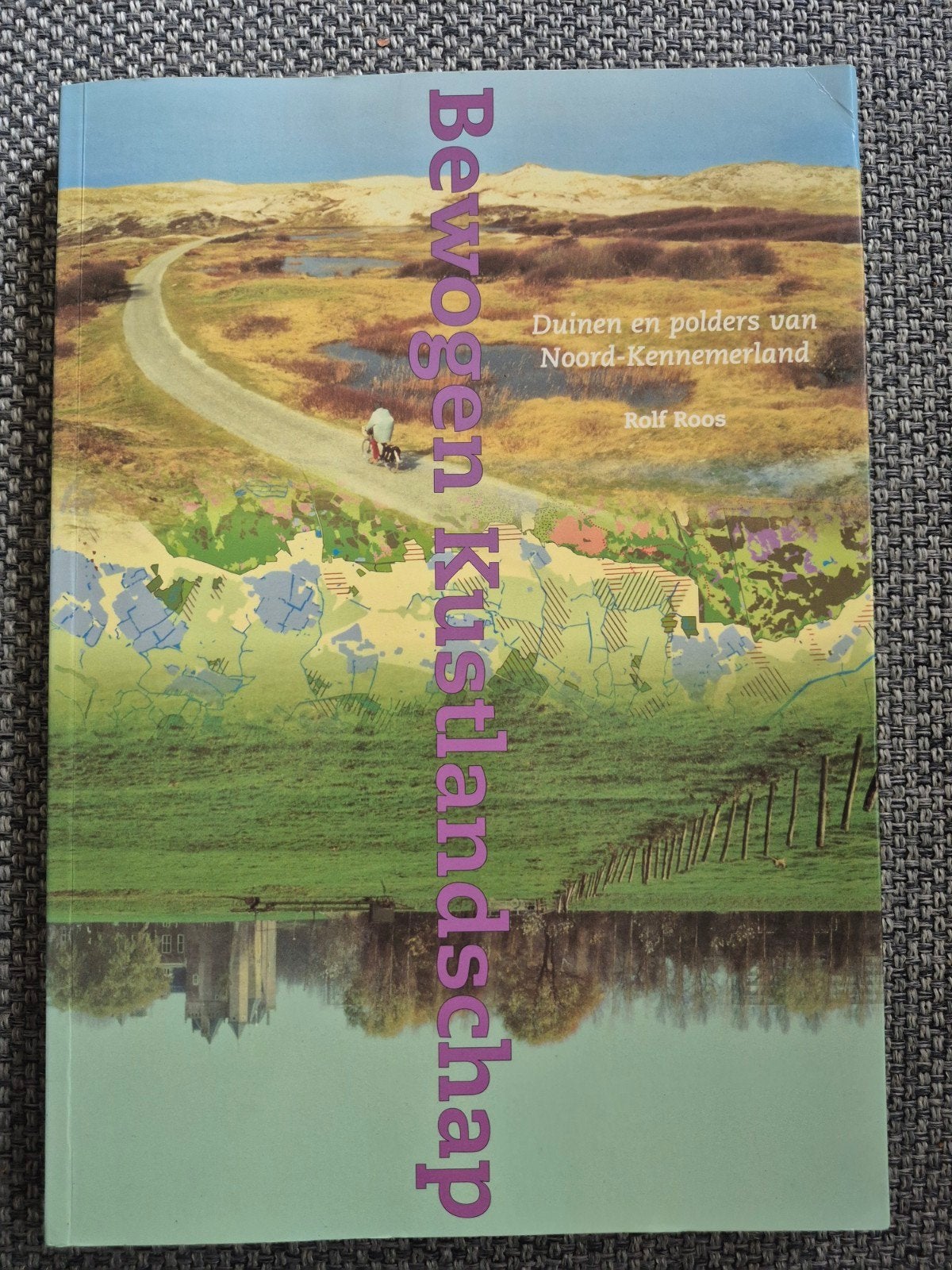 Bewogen Kustlandschap: Duinen en polders van Nrd-Kennemerla, Ophalen of Verzenden, Zo goed als nieuw, Natuur algemeen, Rolf Roos