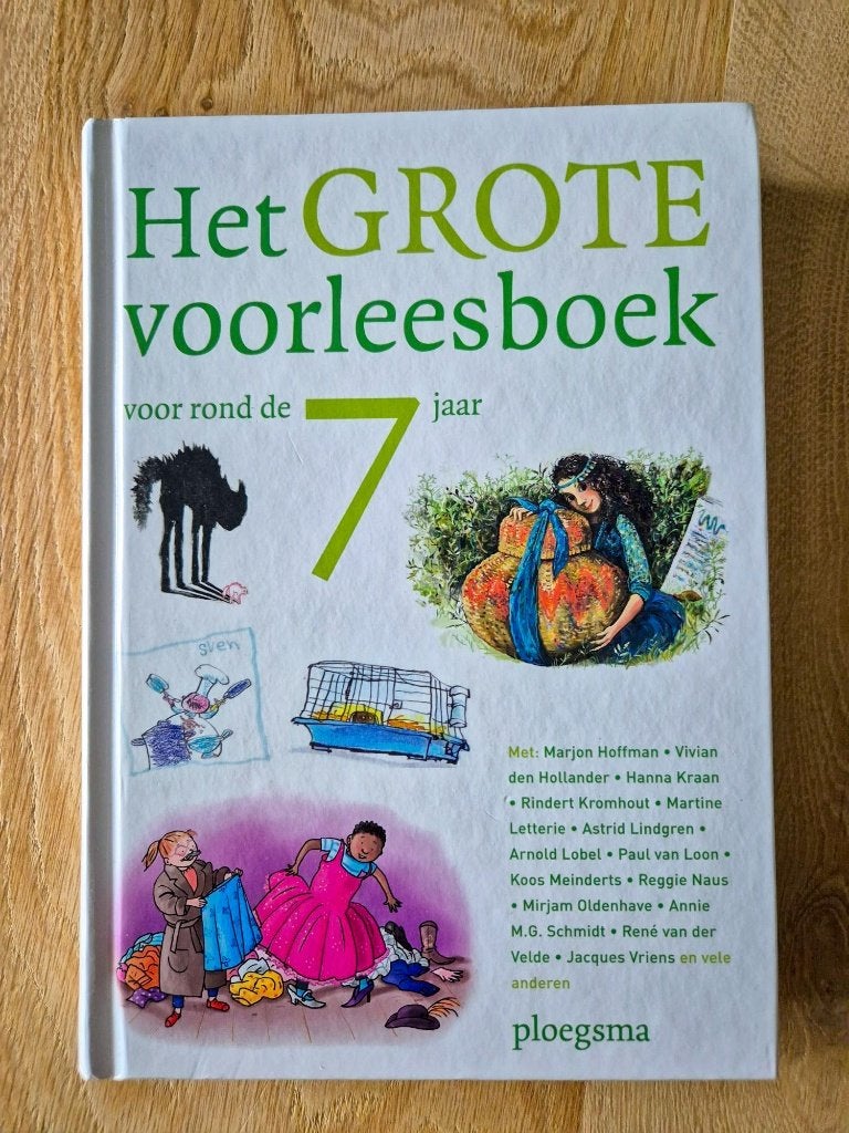 Het grote voorleesboek voor rond de 7 jaar, 5 of 6 jaar, Fictie algemeen, Jongen of Meisje, Diverse auteurs