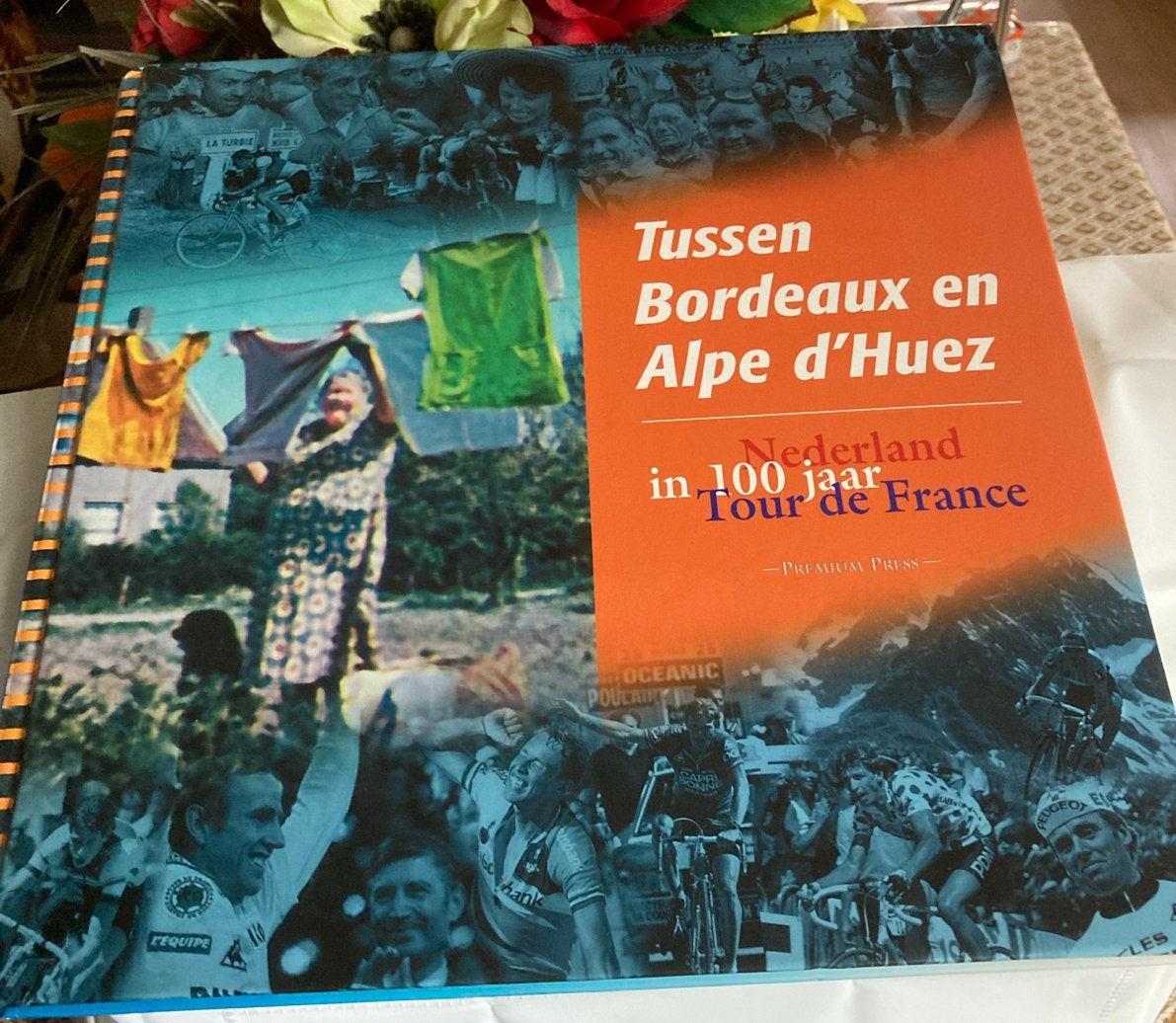 Tussen Bordeaux en Alpe d'Huez: Nederland 100 jr T.deFrance, Ophalen of Verzenden, Zo goed als nieuw, Lopen en Fietsen