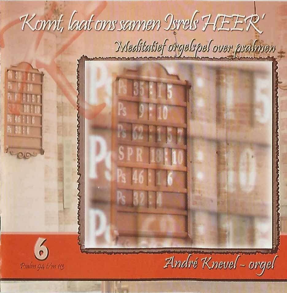 OrgelCD: Andre Knevel - Komt, laat ons samen Isrels Heer, Ophalen of Verzenden, Zo goed als nieuw, Instrumentaal, Orgel