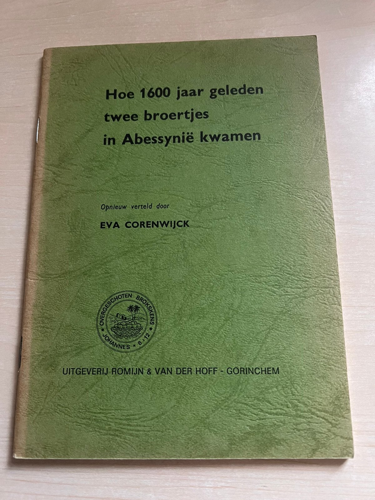Hoe 1600 jaar geleden 2 broertjes in Abessynië kwamen, Ophalen of Verzenden