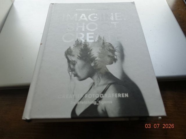 Imagine.Shoot.Create....Annegien Schilling, Ophalen of Verzenden, Zo goed als nieuw