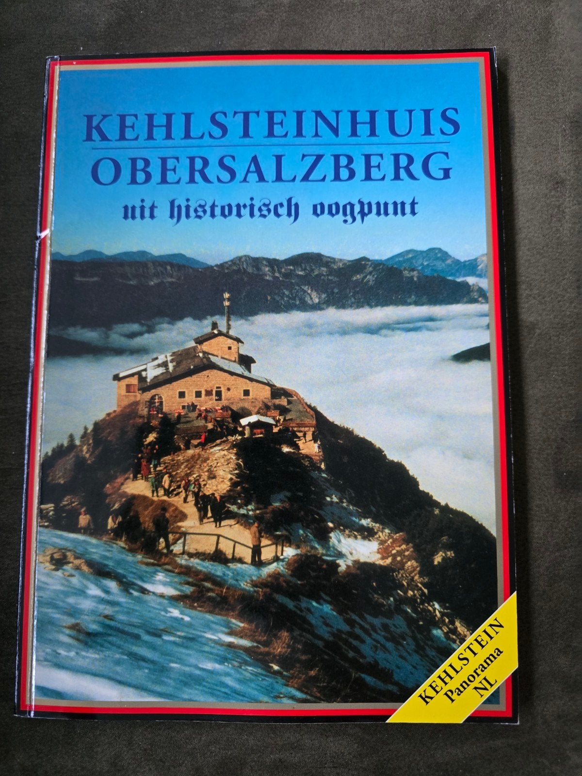 Kehlsteinhaus Obersalzberg uit historisch oogpunt (Adelaarsn, Ophalen of Verzenden, Gelezen, Europa