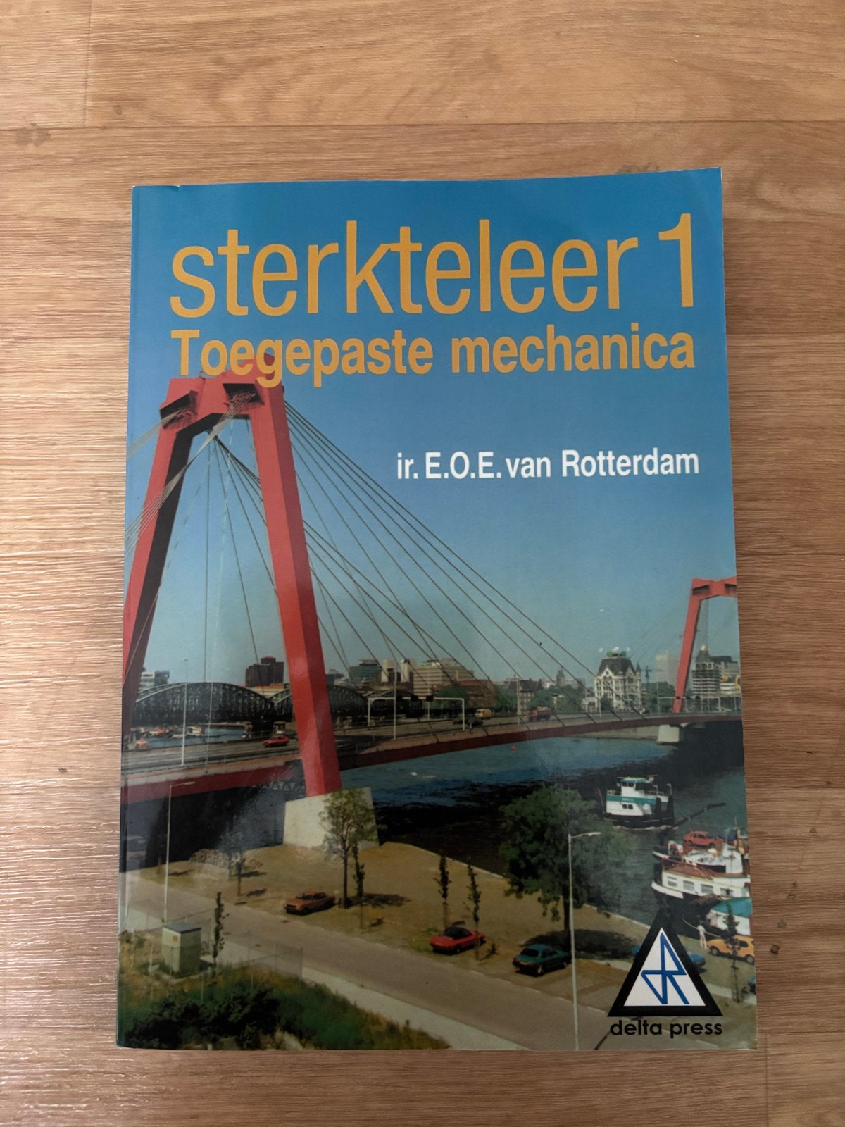 Sterkteleer 1 Toegepaste mechanica - ir. E.O.E. van Rotterda, Ophalen of Verzenden, Gelezen, Werktuigbouwkunde
