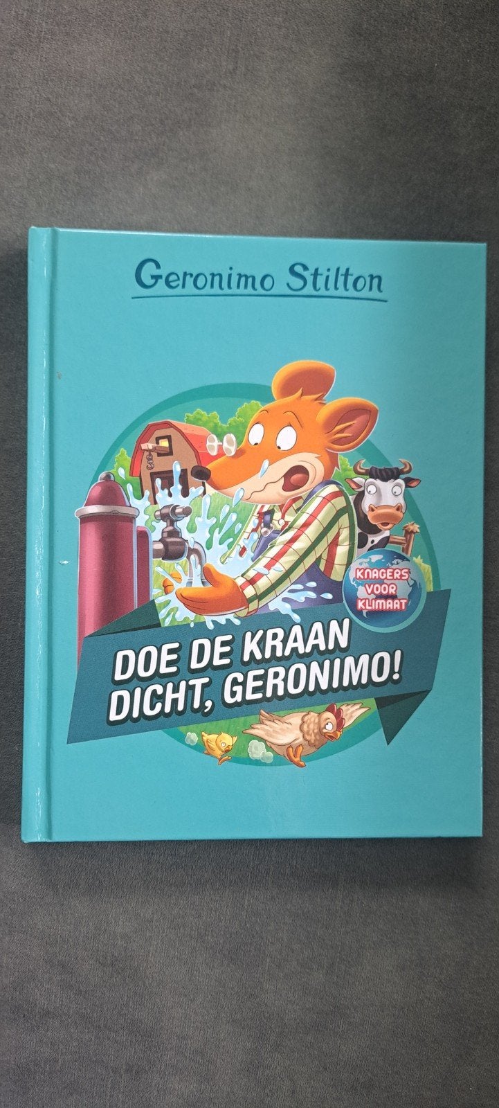 Geronimo Stilton: Doe de kraan dicht, Geronimo!, Boeken, Kinderboeken | Jeugd | 10 tot 12 jaar, Ophalen, Zo goed als nieuw, Geronimo Stilton