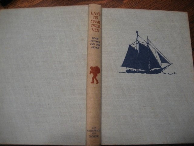 FENAND VAN DEN OEVER/LAAT MIJ MAAR ZWERVEN (ILL.ANTON PIECK), Boeken, Ophalen of Verzenden, Zo goed als nieuw, Nederland