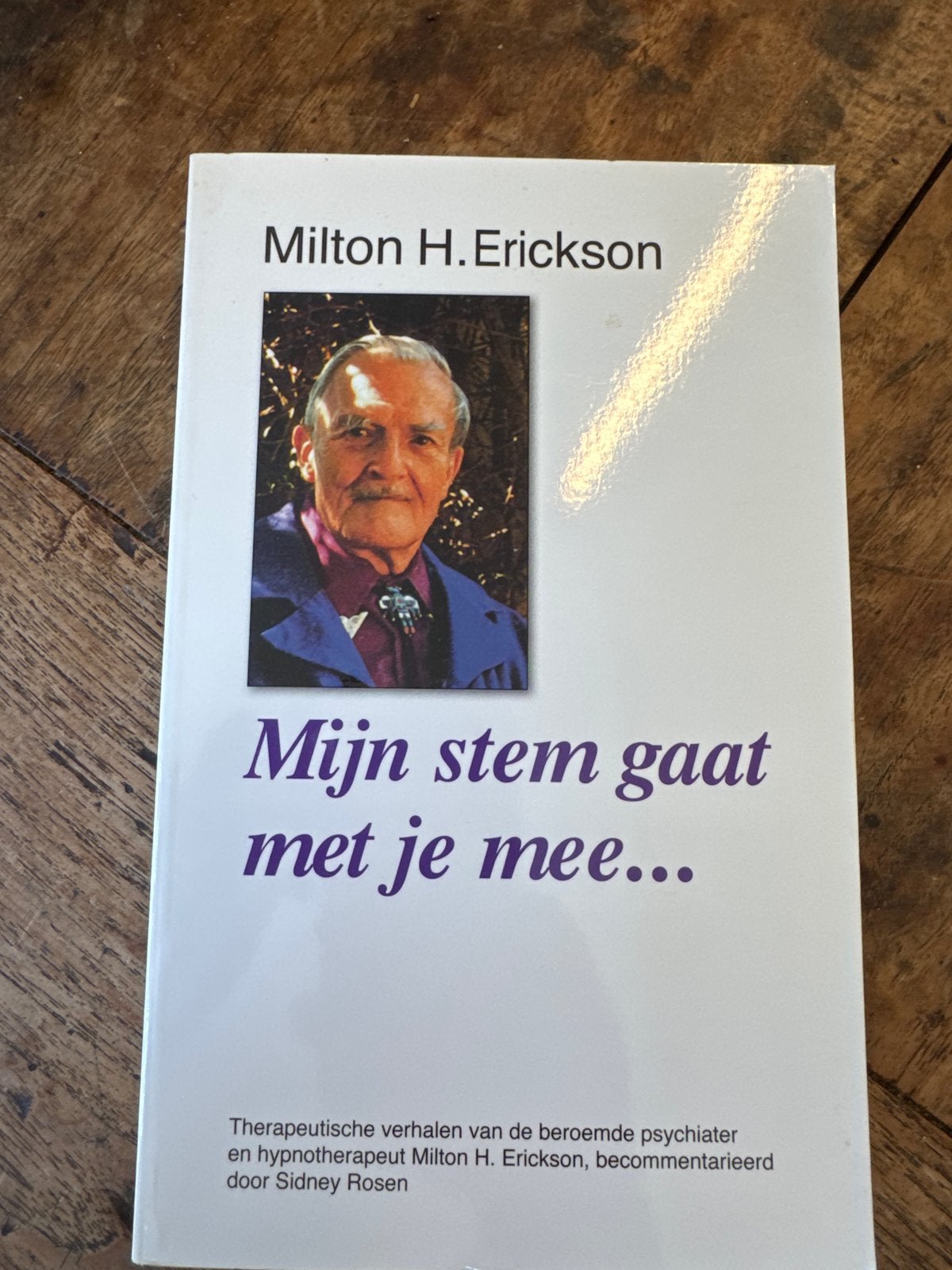 Mijn stem gaat met je mee... - Milton H. Erickson, Boeken, Ophalen of Verzenden, Zo goed als nieuw, Klinische psychologie