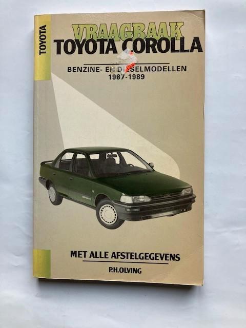 Vraagbaak    Toyota Corolla   benzine en diesel  1987 - 1989, Ophalen of Verzenden
