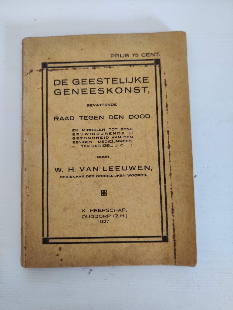 De geestelijke geneeskost | W. H. van Leeuwen, Ophalen of Verzenden, Zo goed als nieuw, W. H. van Leeuwen, Christendom | Protestants