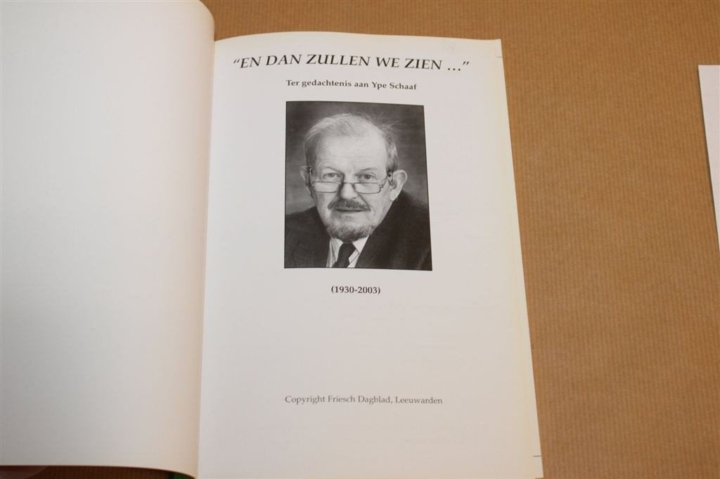 Ter Nagedachtenis Ype Schaaf — Friesch Dagblad, Ophalen of Verzenden, Gelezen
