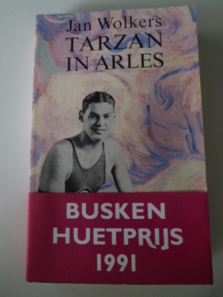 Jan Wolkers - Tarzan in Arles (gesigneerd), Gelezen, Jan Wolkers, Ophalen of Verzenden, Nederland